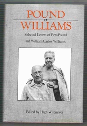 Selected Letters of Ezra Pound &amp; William Carlos Williams (Pound &amp; Williams)