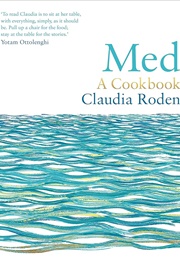 Med: A Cookbook (Claudia Roden)