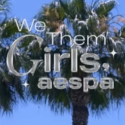 We Them Girls, Aespa