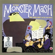 Monster Mash - Bobby Boris Pickett