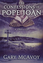 The Confessions of Pope Joan (Gary McAvoy)