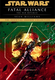 The Old Republic: Fatal Alliance (Sean Williams)