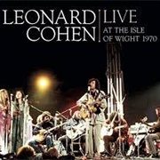 Leonard Cohen - Live at the Isle of Wight 1970