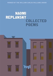 Collected Poems: Naomi Replansky (Replansky)