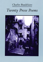Twenty Prose Poems (Charles Baudelaire)