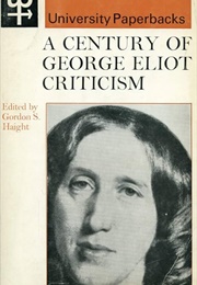 A Century of George Eliot Criticism (Gordon Haight)