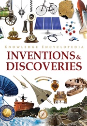 Knowledge Encyclopedia: Inventions and Discoveries (Wonder House Books)