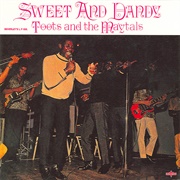 Sweet and Dandy - Toots &amp; the Maytals