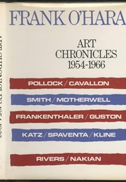 Art Chronicles, 1954-1966 (Frank O&#39;Hara)