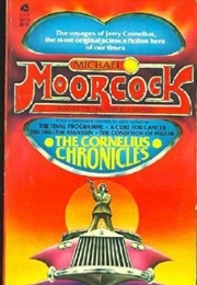 The Cornelius Chronicles (Michael Moorcock)