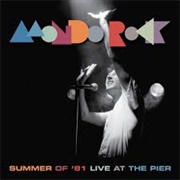 Summer of &#39;81 - Mondo Rock