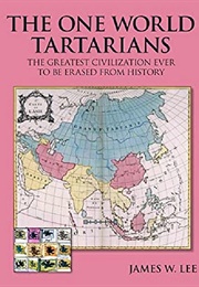 The One World Tartarians (James W. Lee)