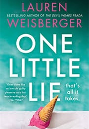 One Little Lie (Lauren Weisberger)