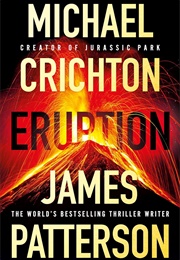 Eruption (James Patterson/Michael Crichton)