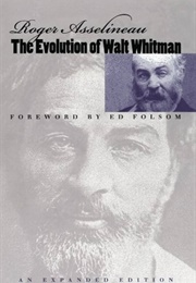 The Evolution of Walt Whitman (Roger Asselineau)