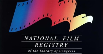 Every Film Inducted Into the National Film Registry (Up to It&#39;s 25th Anniversary)