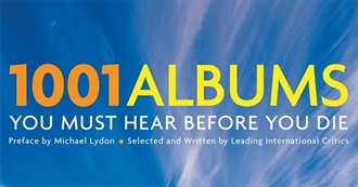 1001 Albums You Must Hear Before You Die (All Editions (2005-2018))