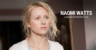 Naomi Watts Movies I&#39;ve Seen Update