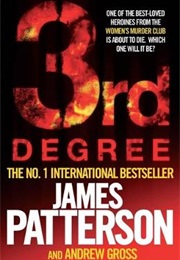 3rd Degree (James Patterson and Andrew Gross)