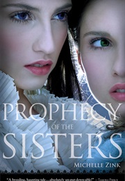 Prophecy of Sisters (Michelle Zink)