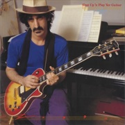 Frank Zappa - Shut Up and Play Yer Guitar (1981)