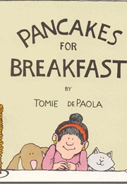 Pancakes for Breakfast (Tomie Depaola)