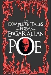 The Complete Tales and Poems of Edgar Allan Poe (Edgar Allan Poe)