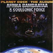 Afrika Bambaataa and the Soul Sonic Force Planet Rock