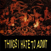 Victims Family – Things I Hate to Admit (1988)