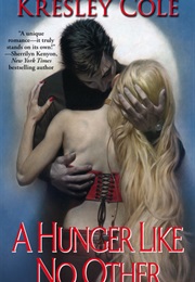 A Hunger Like No Other (Kresley Cole)
