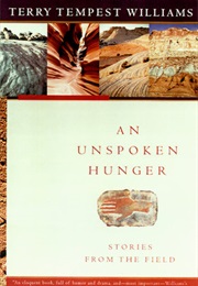 An Unspoken Hunger (Terry Tempest Williams)