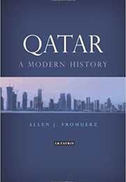 Qatar: A Modern History (Allen James Fromherz)