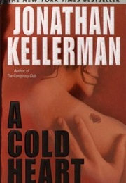 A Cold Heart (Jonathan Kellerman)