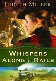 Whisper Along the Rails (Miller, Judith)