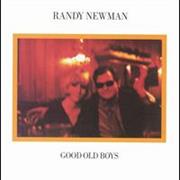 Randy Newman- Good Old Boys