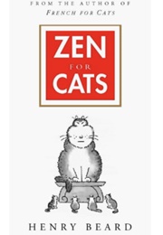 Zen for Cats (Henry N. Beard)