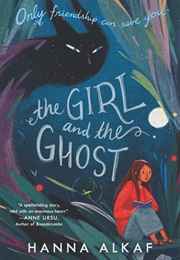 The Girl and the Ghost (Hanna Alkaf)