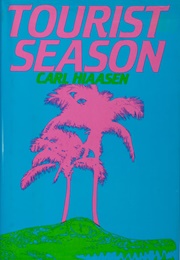 Tourist Season (Carl Hiaasen)