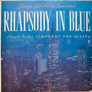 Rhapsody in Blue - George Gershwin