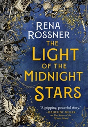 The Light of the Midnight Stars (Rena Rossner)