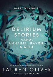 Delirium Stories: Hana, Annabel, and Raven (Lauren Oliver)