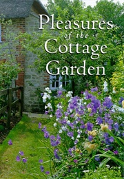 Pleasures of the Cottage Garden (Lee, Rand B)