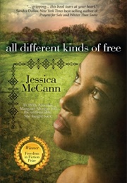 All Different Kinds of Free (Jessica McCann)