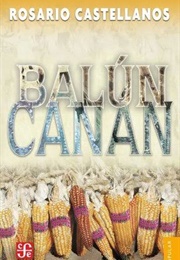 Balún Canán (Rosario Castellanos)