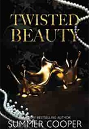 Twisted Beauty (Summer Cooper)