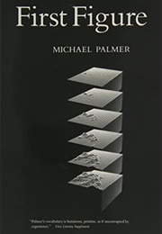 First Figure (Michael Palmer)