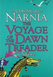 The Voyage of the Dawn Treader (Chronicles of Narnia, #5) (C.S. Lewis)