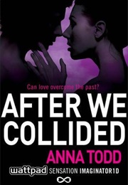 After We Collided (Anna Todd)