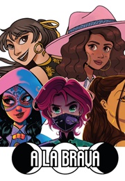 A La Brava - A Latina Superhero Team (Kayden Phoenix)