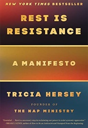 Rest Is Resistance: A Manifesto (Hersey, Tricia)